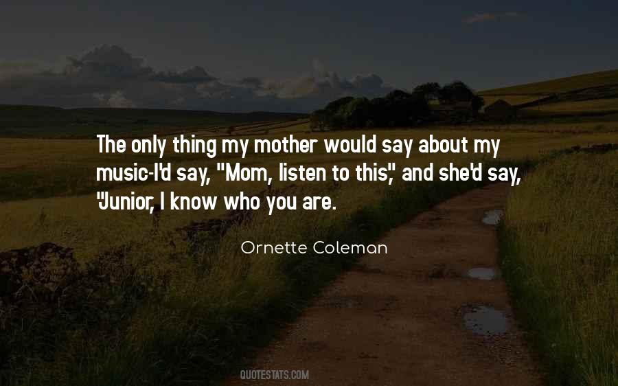 You Are My Mother Quotes #67770