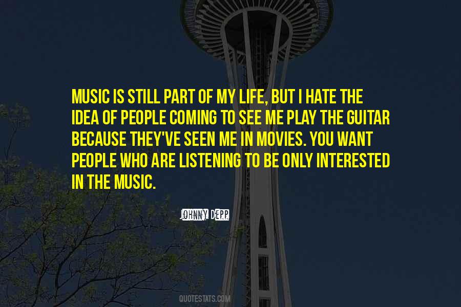 You Are My Music Quotes #1416714