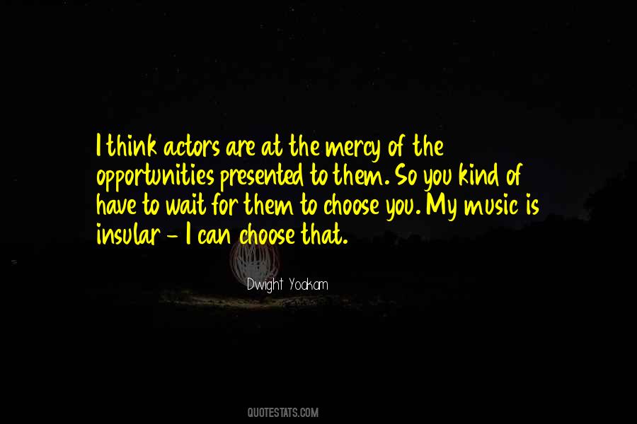 You Are My Music Quotes #694430