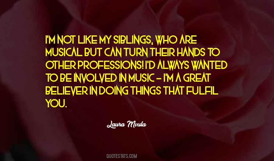 You Are My Music Quotes #887560