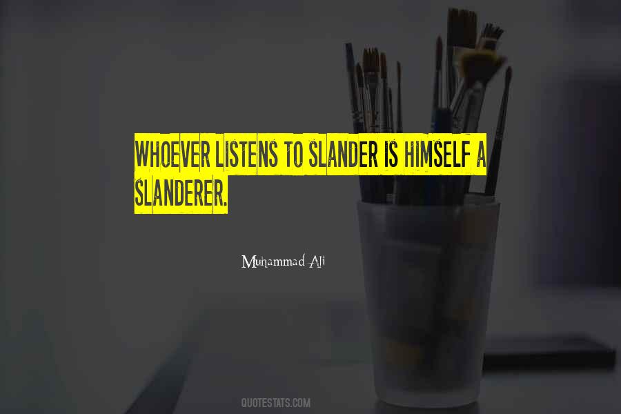 Quotes About Slander #457806