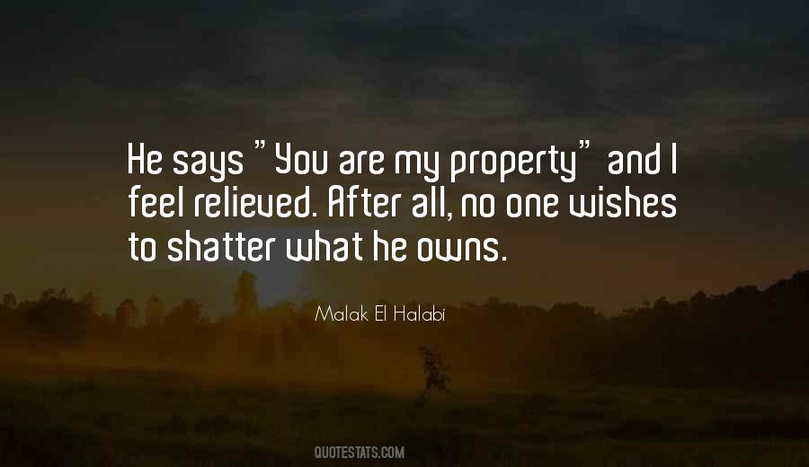You Are My Property Quotes #866973