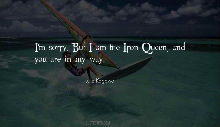 You Are My Queen Quotes #170011