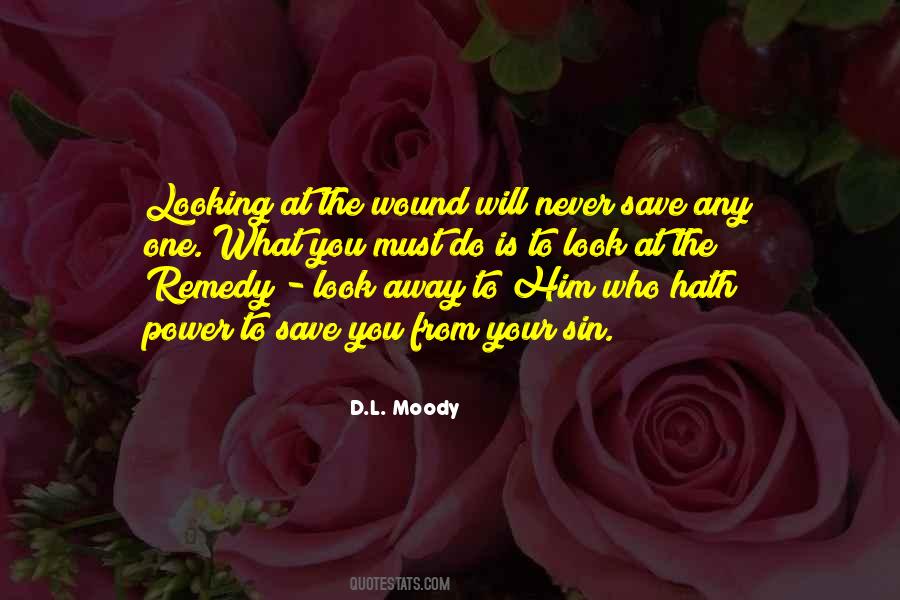 You Are My Remedy Quotes #96302
