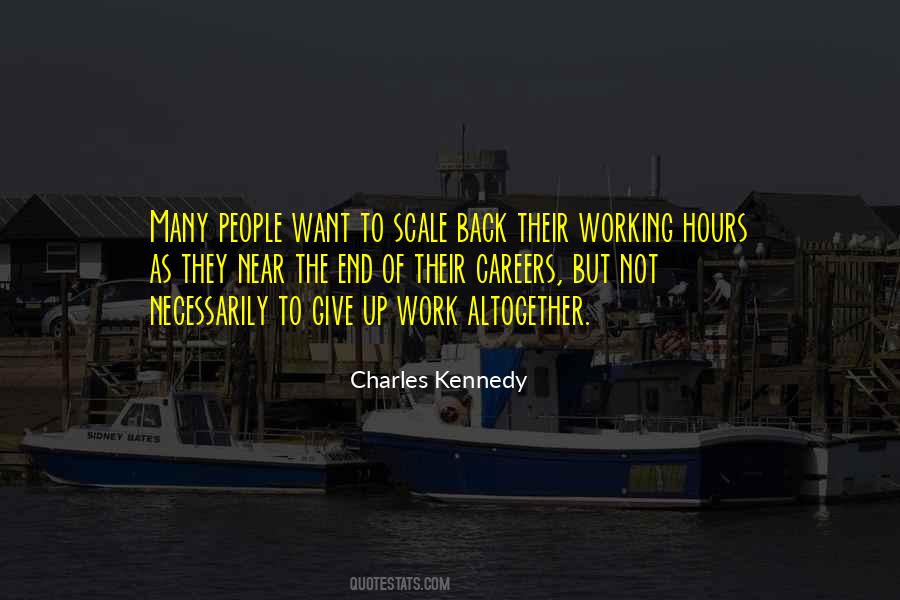 Quotes About Working Hours #1370529