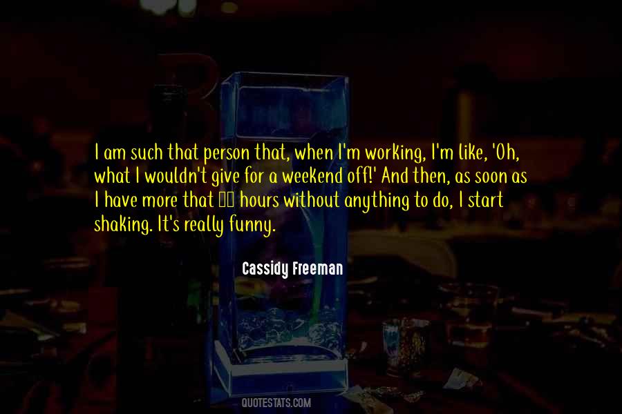 Quotes About Working Hours #249501