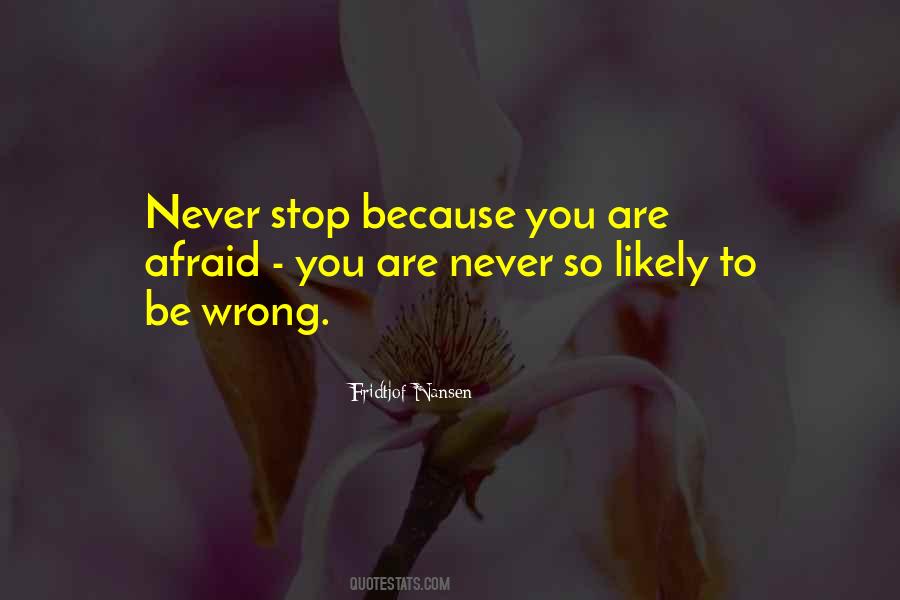 You Are Never Wrong Quotes #1233655