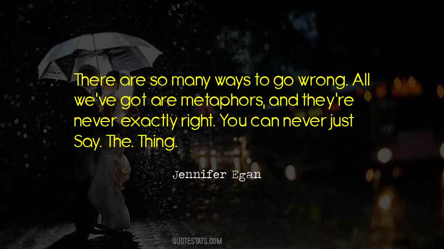 You Are Never Wrong Quotes #1872295