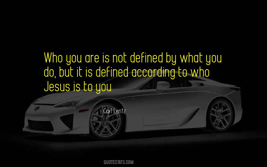 You Are Not Defined By Quotes #1470521