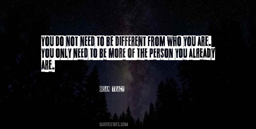 You Are Not Different Quotes #359529