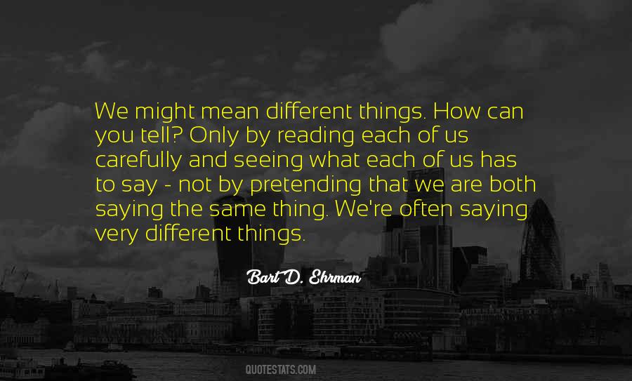 You Are Not Different Quotes #38408