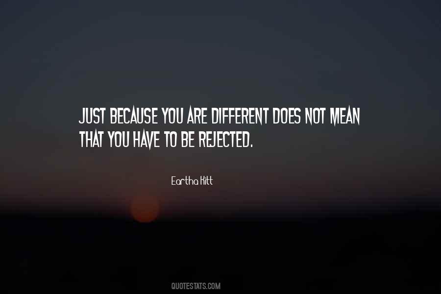 You Are Not Different Quotes #441593