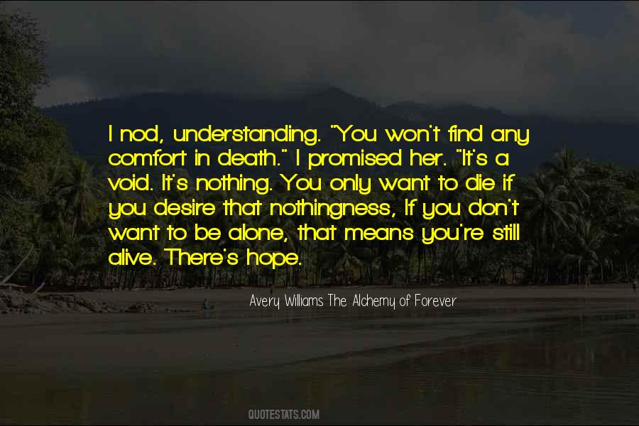 You Are Not Forever Alone Quotes #402998 You Are Not Forever Alone Quotes #402998