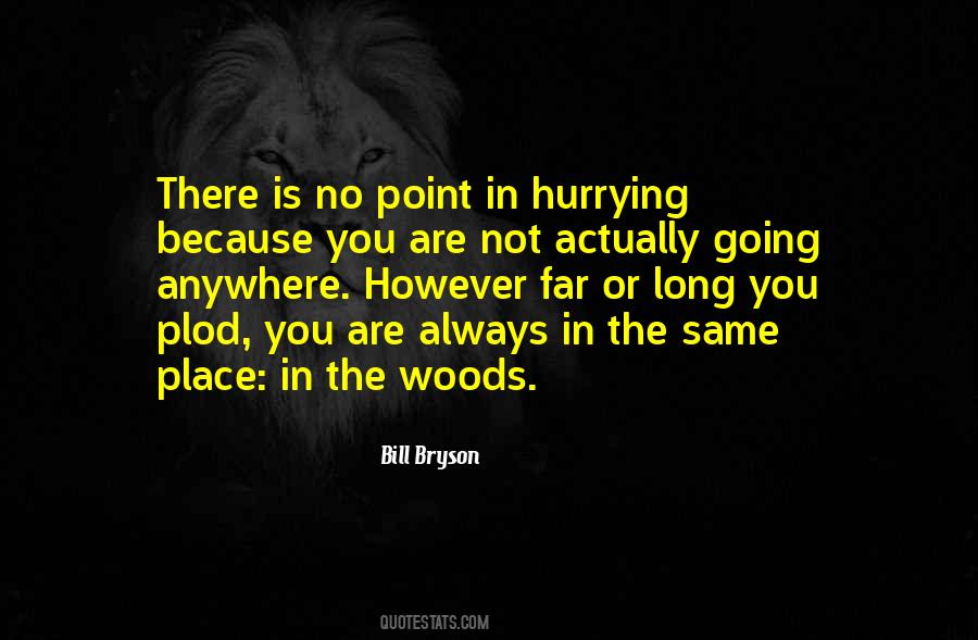 You Are Not Going Anywhere Quotes #803267