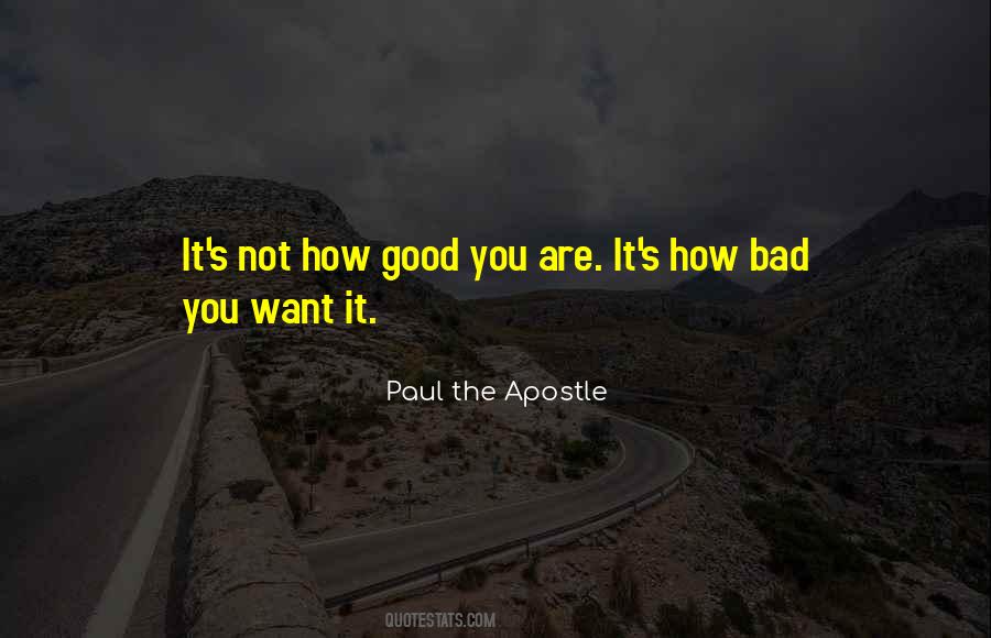 You Are Not Good Quotes #68446