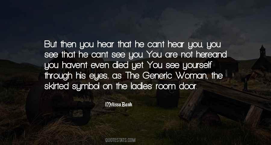 You Are Not Here Quotes #414756