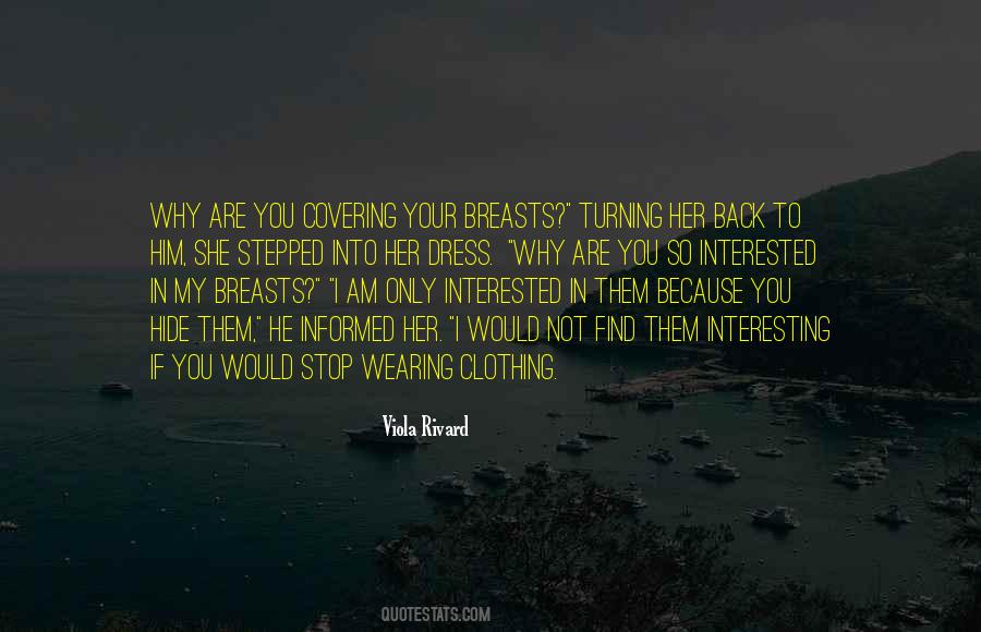 You Are Not Interested Quotes #125144 You Are Not Interested Quotes #125144