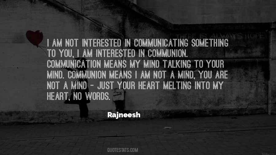 You Are Not Interested Quotes #1466531