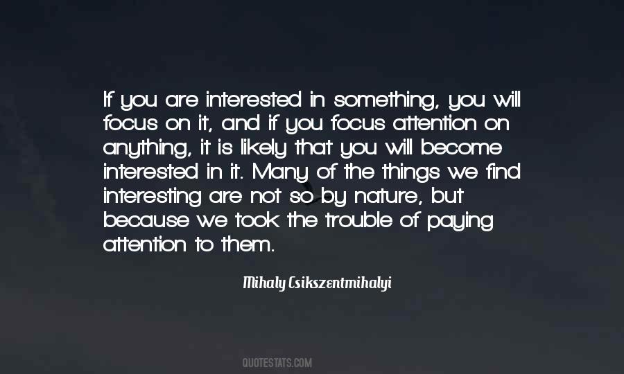 You Are Not Interested Quotes #1545543 You Are Not Interested Quotes #1545543