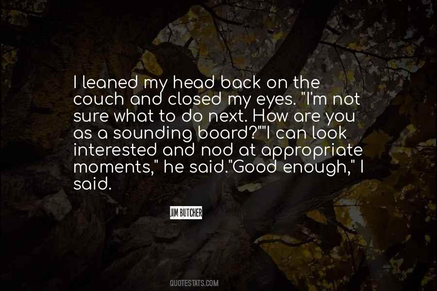 You Are Not Interested Quotes #1729851 You Are Not Interested Quotes #1729851