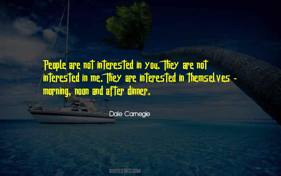 You Are Not Interested Quotes #735694