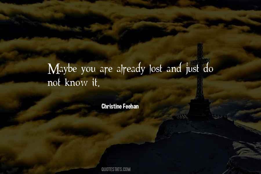 You Are Not Lost Quotes #571602
