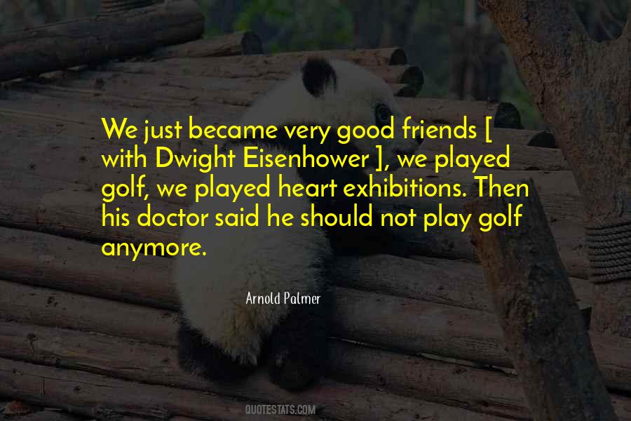 You Are Not My Friend Anymore Quotes #277998