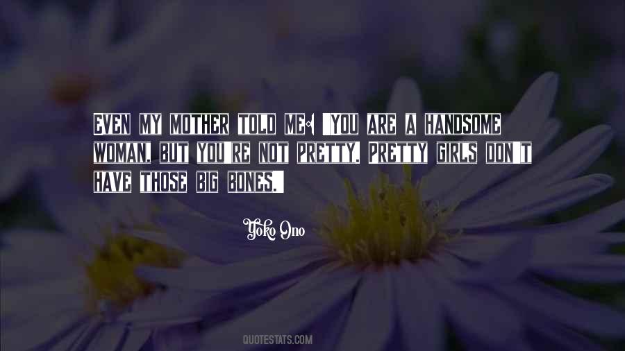 You Are Not My Mother Quotes #166684