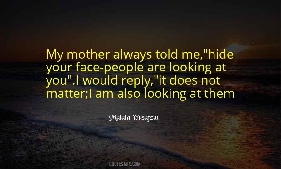 You Are Not My Mother Quotes #1667703