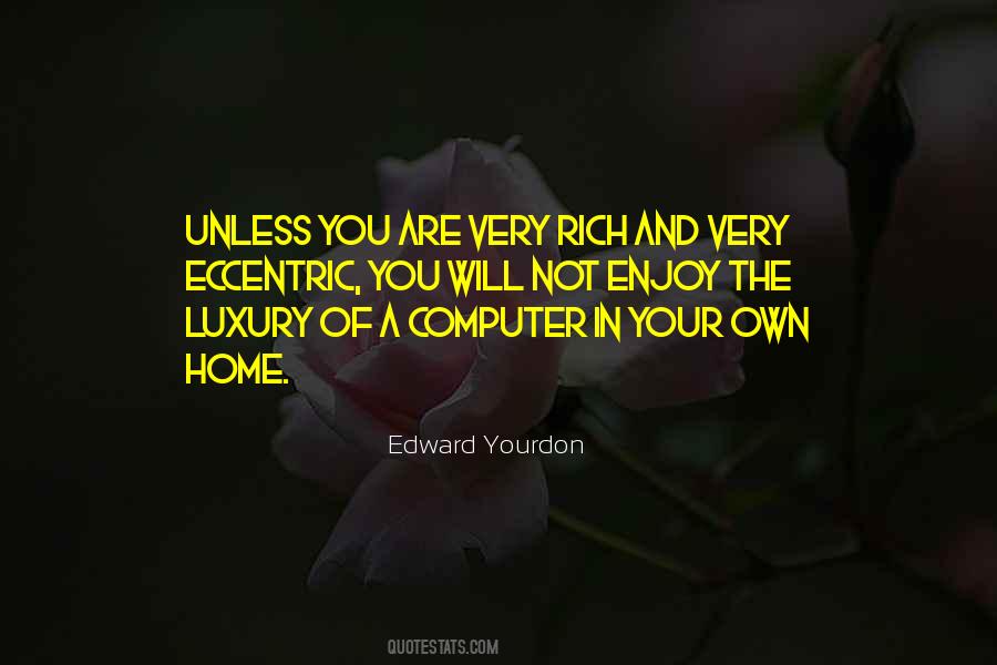 You Are Not Rich Quotes #809835
