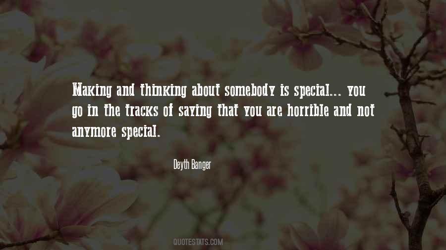 You Are Not That Special Quotes #594549