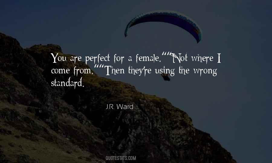 You Are Not Wrong Quotes #483020