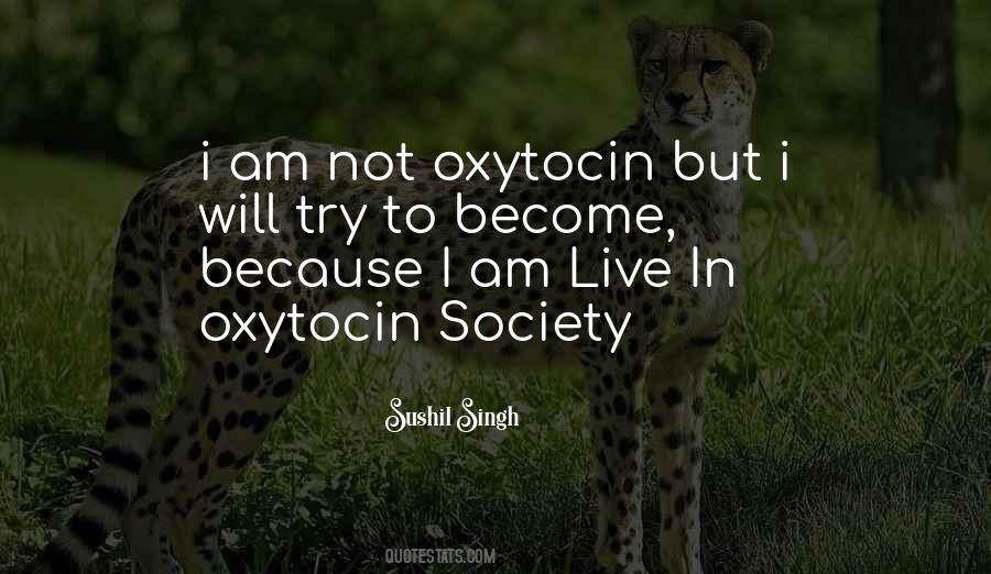 Quotes About Oxytocin #83992