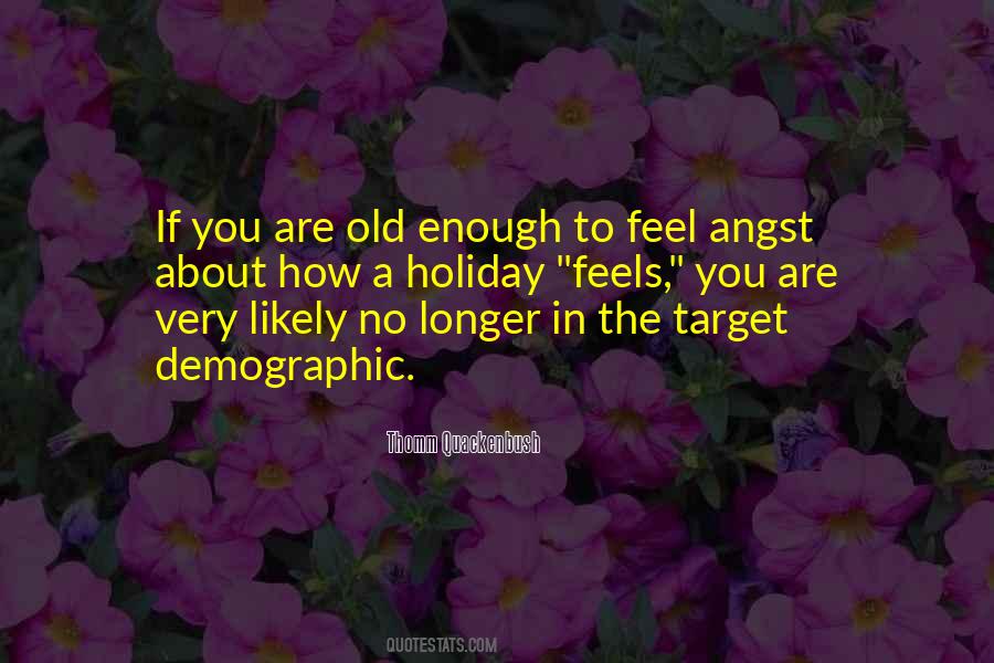 You Are Old Quotes #1869678