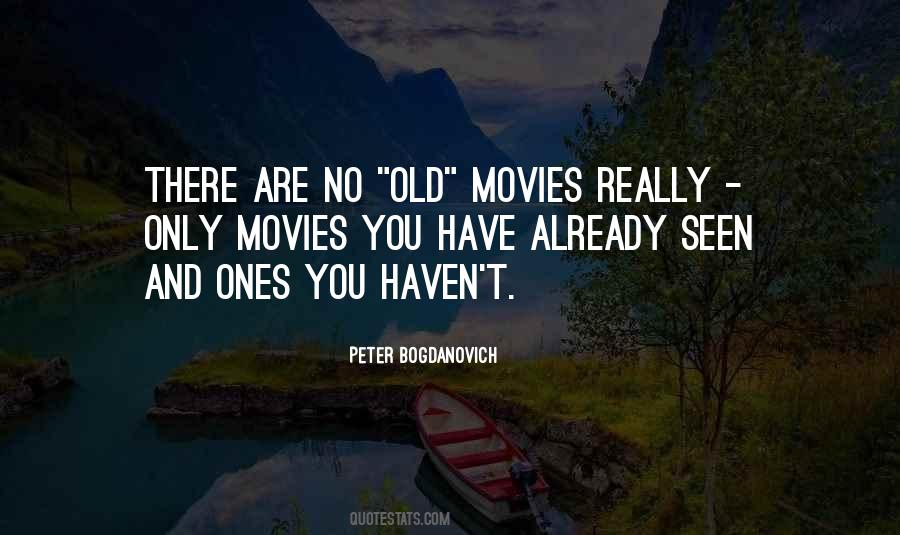 You Are Old Quotes #38225