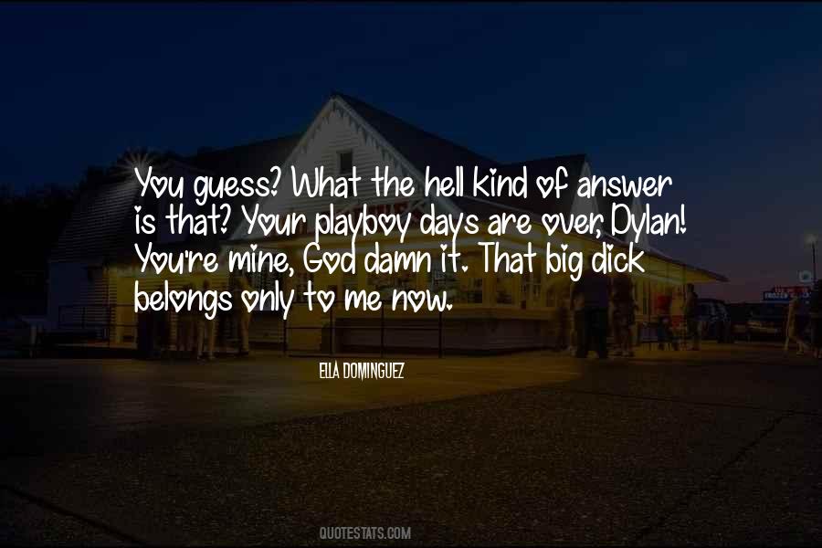 You Are Only Mine Quotes #463881