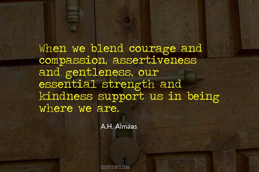 Quotes About Courage And Kindness #1047881
