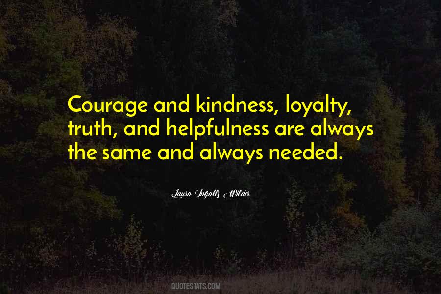 Quotes About Courage And Kindness #1436419