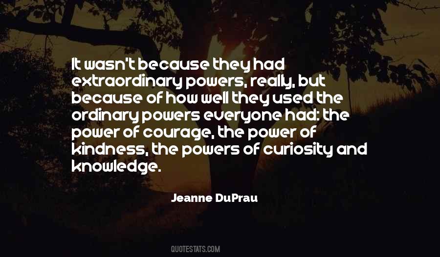 Quotes About Courage And Kindness #1776020