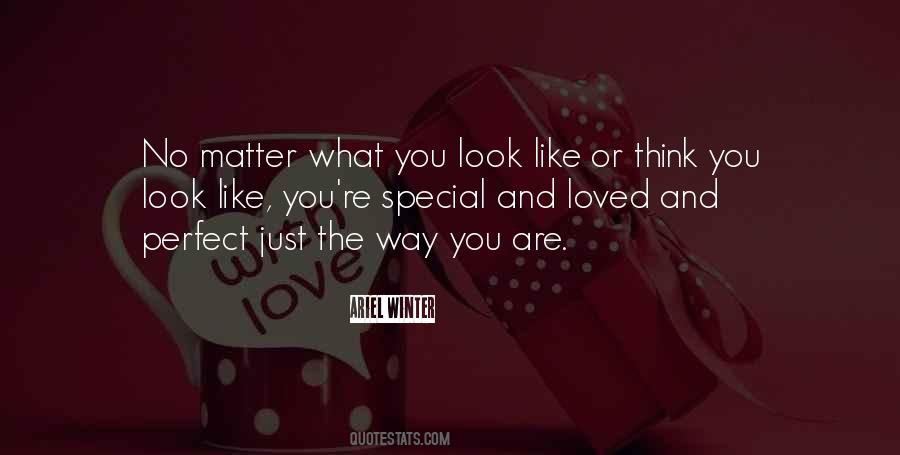 You Are Perfect Just The Way You Are Quotes #384319