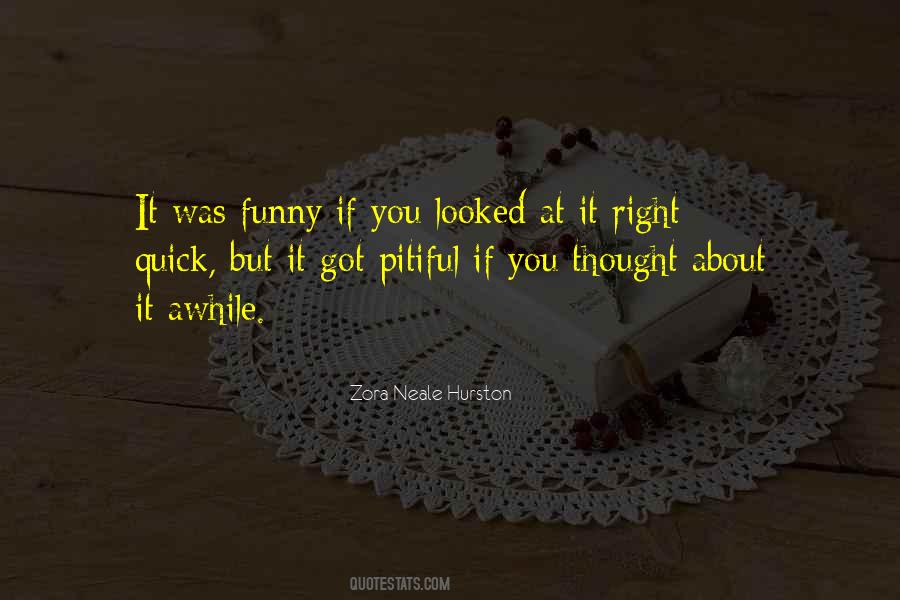 You Are Pitiful Quotes #348123