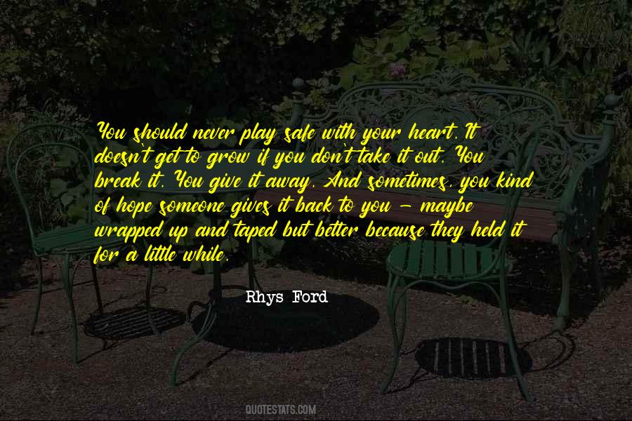You Are Safe In My Heart Quotes #221793