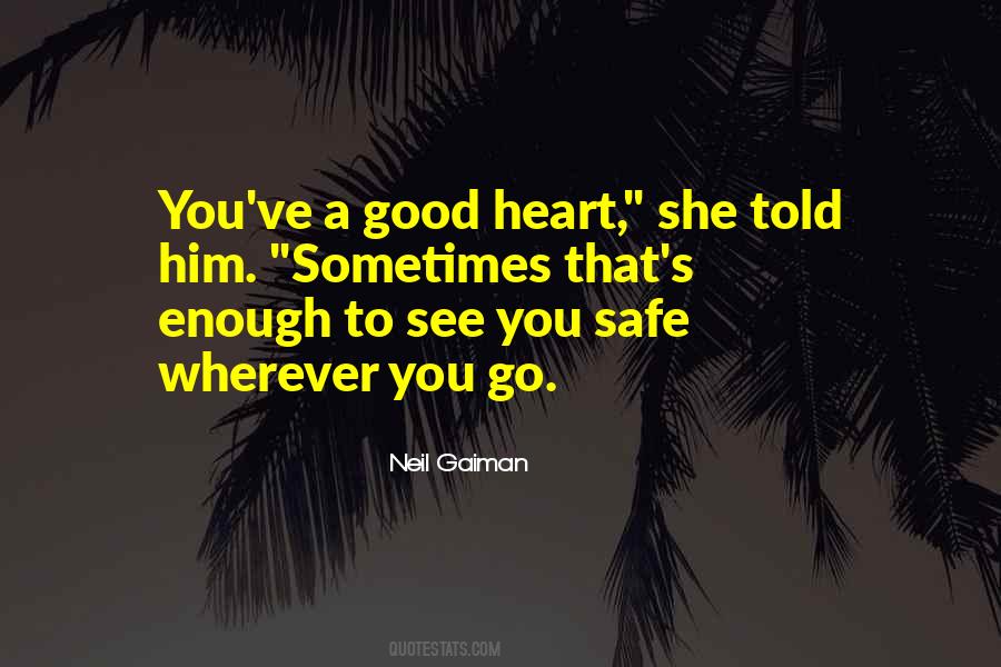 You Are Safe In My Heart Quotes #253879