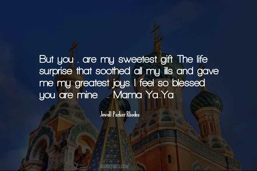 You Are So Blessed Quotes #1065326