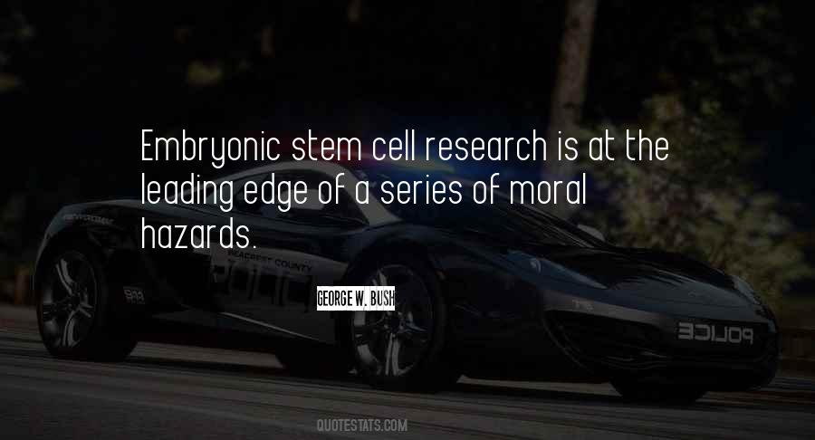 Quotes About Embryonic Stem Cells #1250911