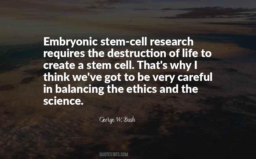 Quotes About Embryonic Stem Cells #1773447