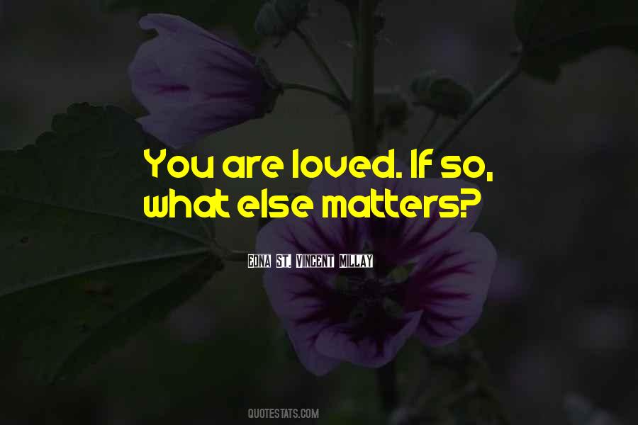 You Are So Loved Quotes #106617