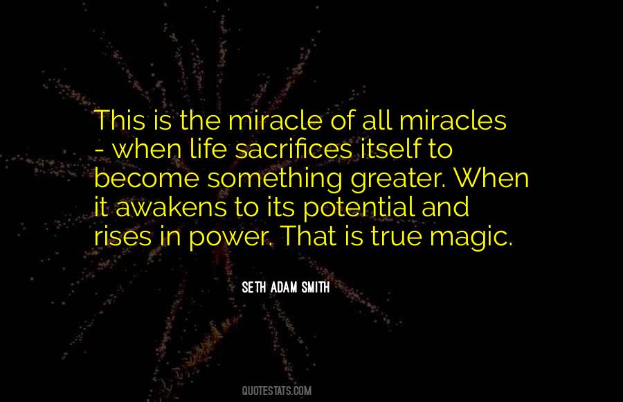 Quotes About The Miracle Of Life #324513