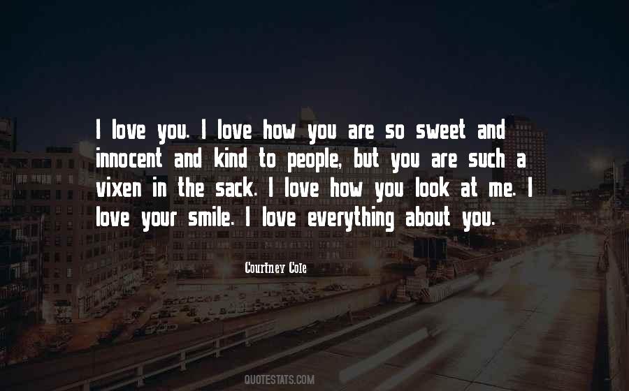 You Are So Sweet To Me Quotes #1857579