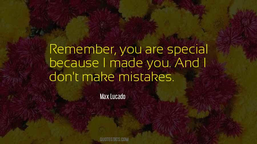 You Are Special Because Quotes #621949